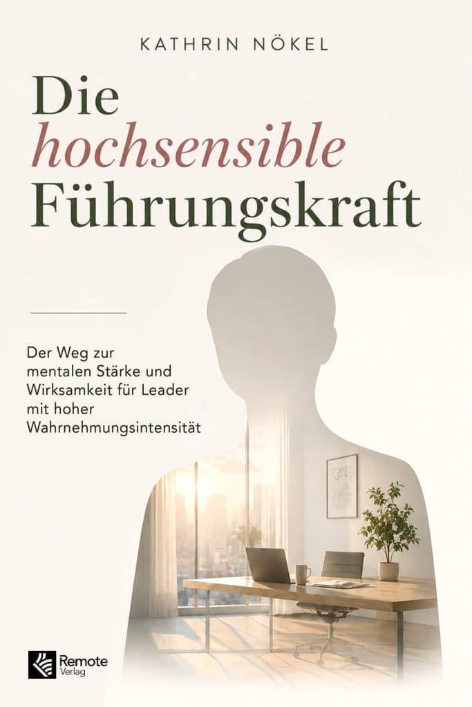 Buchcover: Die hochsensible Führungskraft von Kathrin Nökel